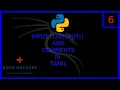 Python Programming Tutorial - Input-Output function and Comments Tamil HackingDude