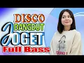 Download Lagu DISCO DANGDUT SUPER JOGET  DISCO DANGDUT ENAK BUAT JOGET FULL BASS PALING VIRAL SAAT INI