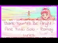 Lagu Aikatsu Friends - Thank You⇄It'll Be Alright - Aine Yuuki Solo - Romaji Lyrics
