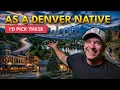 Where to Live in Denver in 2026 A Local s Top Picks
