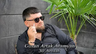 Gusan Artak Aramyan - 30 Artsat