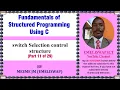 Switch Selection Control Structure in Structured Computer Programming using C Language