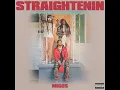Straightenin - Migos