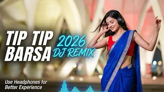 world bass tip tip barsaa paani dj remix club mix party song bollywood party song 2026