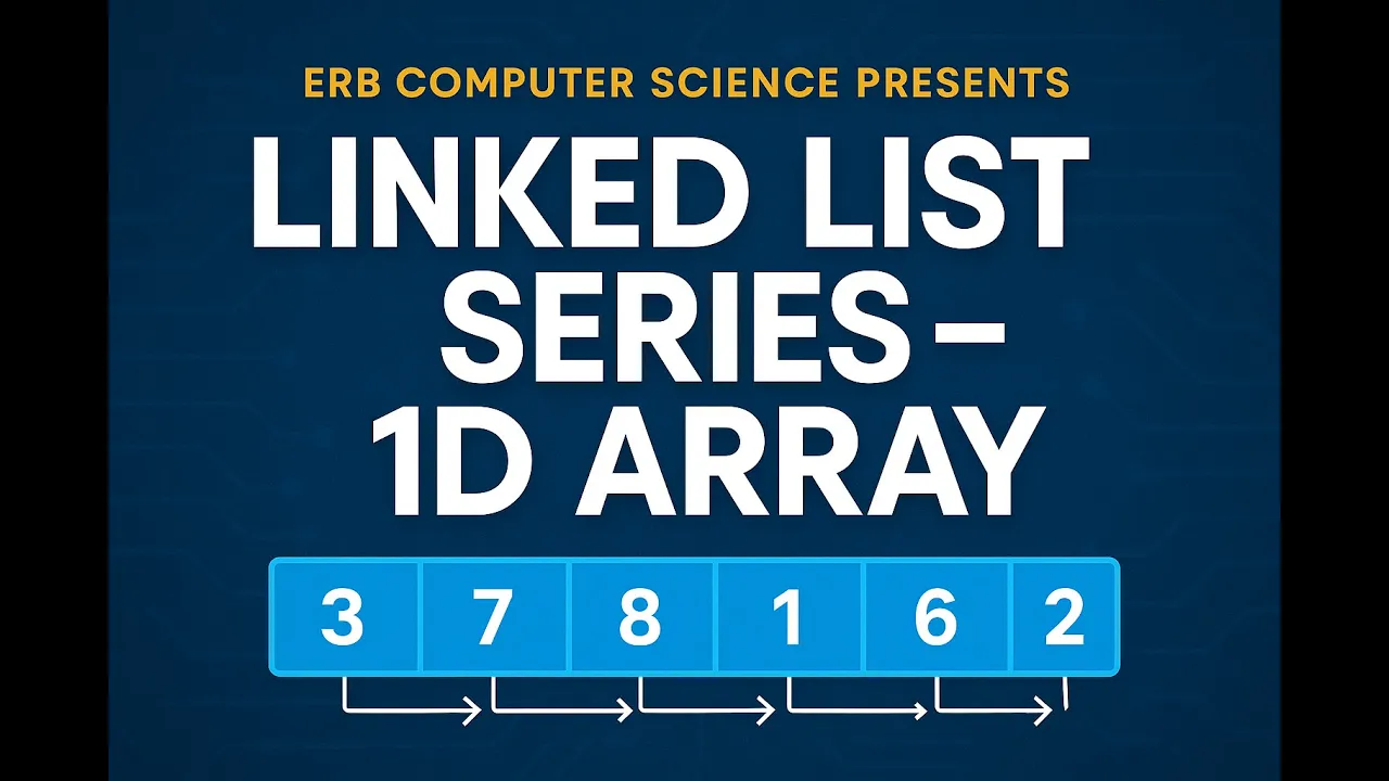 Computer Science 9618 Ultimate Linked List Series Episode 1