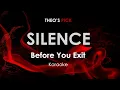 Download Lagu Silence - Before You Exit karaoke