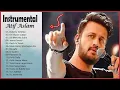 Download Lagu Atif Aslam Instrumental Songs Jukebox 2022 | Dekhte Dekhte - Dil Diyan Gallan - O Saathi - Musafir