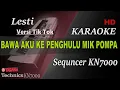 Lagu LESTI - BAWA AKU KE PENGHULU REMIK POMPA TIKTOK || KARAOKE KN7000