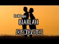 Download Lagu Biarlah - NIDJI- Official (Lyrics Music)