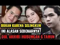 6 TAHUN BERSAMA ‼️Lalu Berpisah Setelah Satu Doa: Keputusan Dul yang Bikin Banyak Orang Terdiam