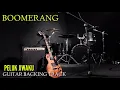 Download Lagu BOOMERANG.PELUK JIWAKU GUITAR BACKING TRACK