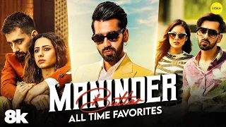 maninder buttar superhit songs in 8k sakhiyaan ik tera laare punjabi love songs punjabi hits