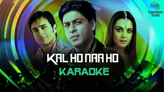 kal ho naa ho karaoke with lyrics title track shah rukh khan saif ali preity sonu nigam karan j