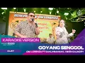 Download Lagu GOYANG SENGGOL (VERSI KARAOKE) - OM LORENZA X NIKEN SALINDRY ft SAHLI HIMAWAN | OH ASYIKNYA | JADUL