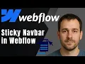 Webflow How to Create a Sticky Navbar Fixed on Scroll Tutorial
