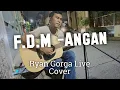 Download Lagu FDM - Angan [ ryan gorga live cover ]