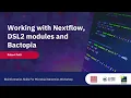 08 Working with Nextflow DSL2 modules and Bactopia Robert Petit