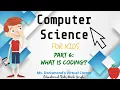What is Coding Computer Science for Kids Part 6 Grades K-2