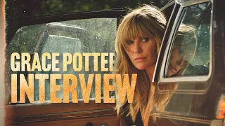Why Grace Potter Loves Trespassing