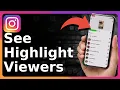 How To See Who Viewed Your Instagram Highlights