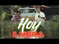 Valentino Merlo X The la planta - Hoy (1 HORA)🎶🍃