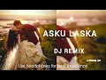 Download Lagu Asku Laska DJ | REMIX song mix @DJKUTTI
