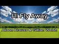 I'll Fly Away - Alison Krauss & Gillian Welsh (Lyrics)