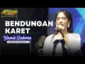 Download Lagu BENDUNGAN KARET - YANIS SUKMA - NEW ALVERO Group - LIVE MANDALA DUKUPUNTANG 2024