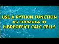 Use a Python function as formula in LibreOffice Calc cells