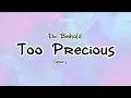 Download Lagu Em Beihold - Too Precious (Lyrics)