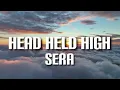 Download Lagu SERA - HEAD HELD HIGH (LYRICS) MP3