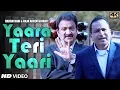 Download Lagu Akram Rahi, Raja Naeem Gujrati - Yaara Teri Yaari (Official Music Video)