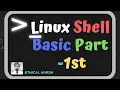 Linux SHELL Basic Part - 1 Hindi