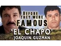 Joaquin El Chapo Guzman - Before They Were Famous