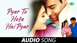 pyar to hota hai pyar audio alka yagnik udit narayan parwana ajay devgan amisha patel