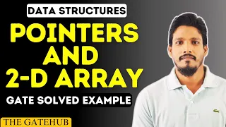 Pointers to Two Dimensional Array GATE Solved Examples Data Structures