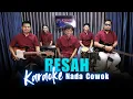 Download Lagu Karaoke Tanpa Vokal | RESAH - MANSYUR S | Nada Cowok/Pria | Lirik \u0026 Musik Jernih