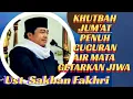 Download Lagu SEMUA BERCUCURAN AIR MATA MENGGETARKAN JIWA MENGGUGAH HATI KHUTBAH JUMAT DAHSYAT