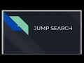 Jump Search DS and Algo