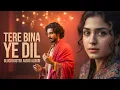 Download Lagu Tere Bina Ye Dil  (تیرے بنا یہ دل) | A Sufi Love Qawwali That Will Touch Your Soul | Sufi-Rehan