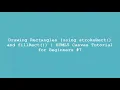 Drawing Rectangles using strokeRect and fillRect HTML5 Canvas Tutorial for Beginners