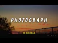 Download Lagu Ed Sheeran - Photograph | Lyric Video | Lirik Indonesia