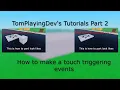 Roblox Studio Scripting Tutorial - Touch Triggering Events