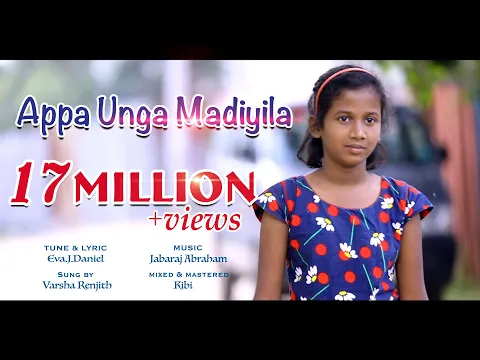 Download MP3 Appa Unga Madiyila | Official Video | Eva.J.Daniel | Jabaraj Abraham | Varsha Renjith