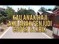 KAU ANAK HAJI, AKU ANAK PENJUDI - HAMDAN ATT | Cover + Lirik | SUCI AGUSTIN