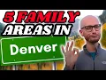 5 BEST Neighborhoods in DENVER Colorado For FAMILIES in 2025 With Best Schools