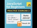JavaScript Practice Exercise 2 - Variables DOM and Eval Explained