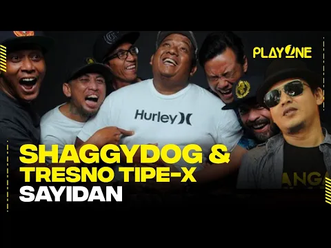 Shaggydog & Tresno Tipe-X Sayidan | playOne Radioshow