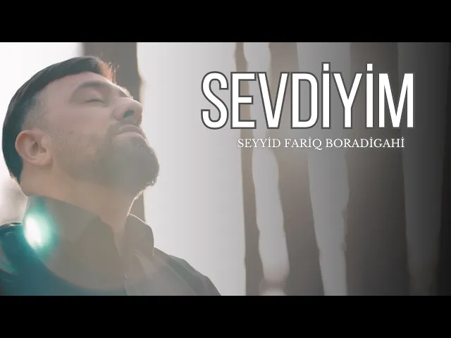 ⁣Seyyid Fariq - Sevdiyim (Official Video)