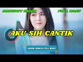 Download Lagu DJ DANGDUT REMIX | AKU SIH CANTIK - VIRAL TIKTOK TERBARU | DJ REMIX TERBARU | DJ X PRO